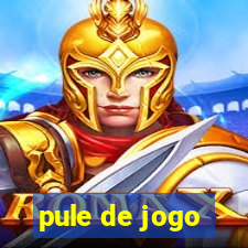 pule de jogo